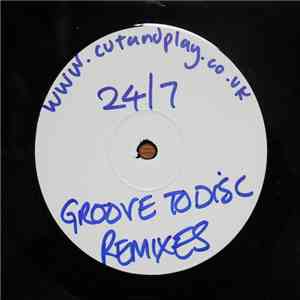 TJ Cases - I'll Deliver 24/7 (Groove To Disc Remixes) album flac