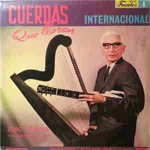Toño Fuentes Y Su Guitarra Hawayana - Cuerdas Que Lloran Internacional album flac