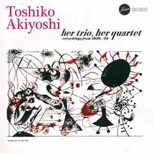 Toshiko Akiyoshi - Her Trio, Her Quartet album flac