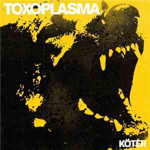 Toxoplasma - Köter album flac