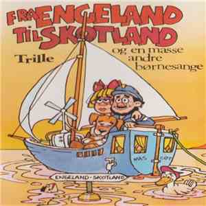 Trille - Fra Engeland Til Skotland album flac