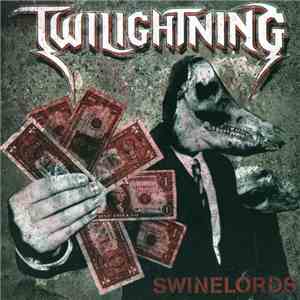 Twilightning - Swinelords album flac
