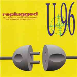 U 96 - Replugged album flac