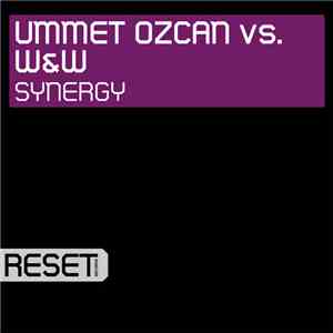 Ummet Ozcan Vs. W&W - Synergy album flac