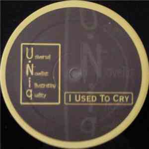 U.N.I.Q. - I Used To Cry album flac