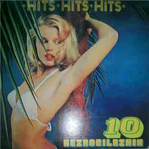 Unknown Artist - • Hits • Hits • Hits • 10 Nezaobilaznih album flac