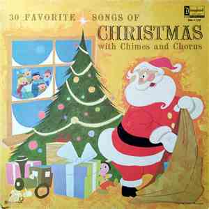 Unknown Artist - 30 Favorite Songs Of Christmas With Chimes And Chorus album flac