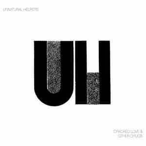 Unnatural Helpers - Cracked Love & Other Drugs album flac