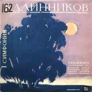V. Kalinnikov, Moscow State Philharmonic Society Symphony Orchestra , Conductor K. Kondrashin - Symphony No. 1 album flac