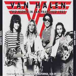 Van Halen - Two Nights In San Francisco 1982 album flac