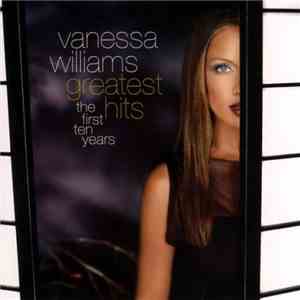 Vanessa Williams - Greatest Hits: The First Ten Years album flac