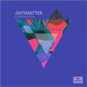 Various - Antimatter (Compilation) album flac
