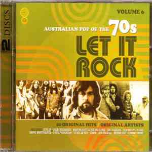 Various - Australian Pop Of The 70s Volume 6 - Let It Rock album flac