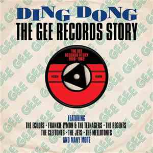 Various - Ding Dong: The Gee Records Story 1956-1962 album flac