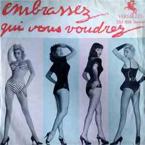 Various - Embrassez Qui Vous Voudrez (Vol. 1) album flac