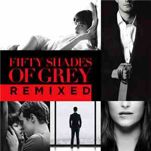 Various - Fifty Shades Of Grey Remixed album flac