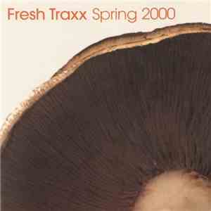 Various - Fresh Traxx Spring 2000 album flac