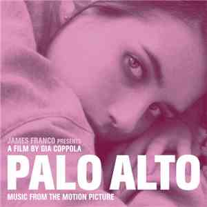 Various - Palo Alto (Music From The Motion Picture) album flac