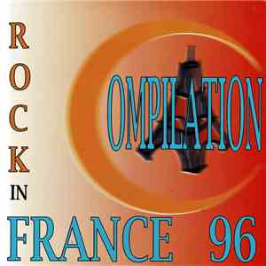 Various - Rock In France French Compilation 1996 album flac