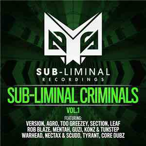 Various - Sub-Liminal Criminals Vol. 1 album flac