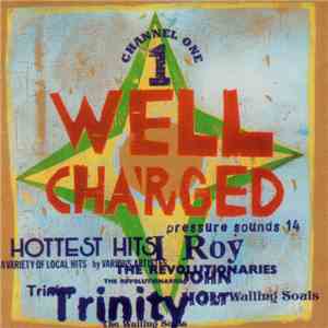 Various - Well Cha'rged Channel One album flac