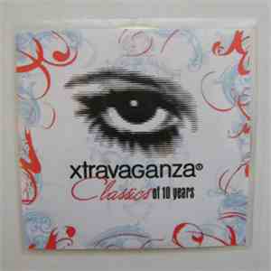 Various - Xtravaganza - Classics Of 10 Years album flac