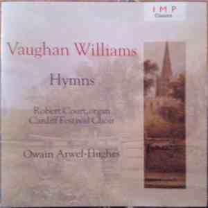 Vaughan Williams - Robert Court, Cardiff Festival Choir, Owain Arwel-Hughes - Hymns album flac