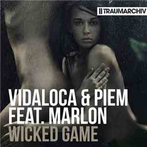 Vidaloca & Piem Feat. Marlon - Wicked Games album flac