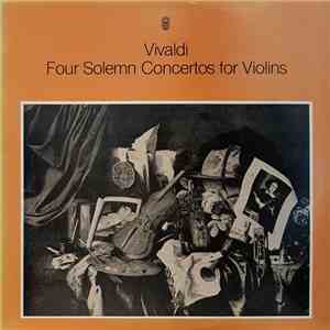 Vivaldi - Four Solemn Concertos For Violins album flac