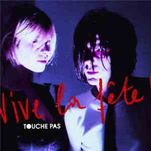 Vive La Fête! - Touche Pas album flac