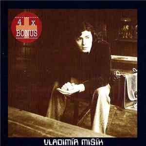 Vladimír Mišík, Etc… - Stříhali Dohola Malého Chlapečka album flac