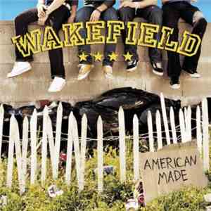 Wakefield - American Made album flac