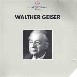 Walther Geiser - Symphonie Nr. 2 Op. 60 ┃ Streichtrio Op. 8 ┃ Metamorphosen Für Violine Solo Op. 62 album flac