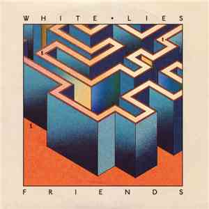 White Lies - Friends album flac