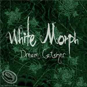 White Morph  - Dream Catcher album flac