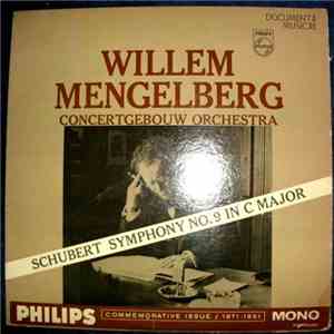 Willem Mengelberg / The Concertgebouw Orchestra Of Amsterdam / Schubert - Symphony No. 9 In C Major "The Great" album flac