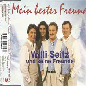 Willi Seitz Und Seine Freunde - Mein Bester Freund album flac