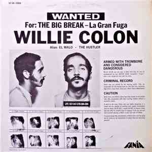 Willie Colon - Wanted By FBI / The Big Break - La Gran Fuga album flac