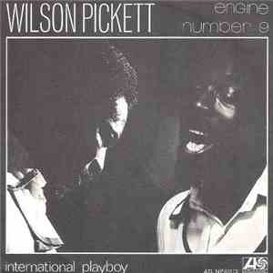 Wilson Pickett - Engine Number 9 / International Playboy album flac