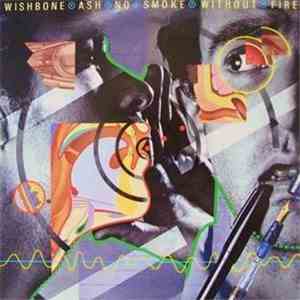 Wishbone Ash - No Smoke Without Fire album flac