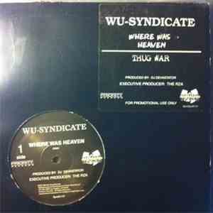 Wu-Syndicate - Where Was Heaven / Thug War album flac