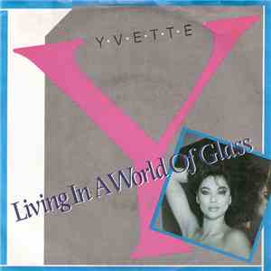 Yvette  - Living In A World Of Glass album flac