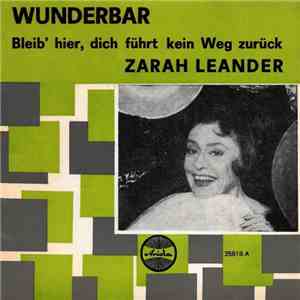 Zarah Leander - Bleib' Hier, Dich Führt Kein Weg Zurück / Wunderbar album flac