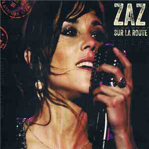 Zaz - Sur La Route album flac
