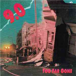 9.0 - Too Far Gone album flac