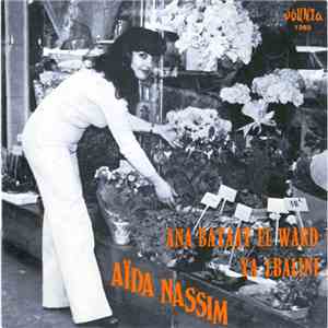 Aïda Nassim - Ana Bayaât El Ward album flac
