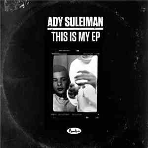 Ady Suleiman - This Is My EP album flac