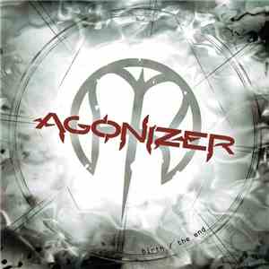 Agonizer - Birth / The End album flac