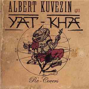 Albert Kuvezin & Yat-Kha - Re-Covers album flac