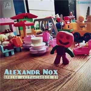 Alexandr Nox - Spring Avitaminosis EP album flac